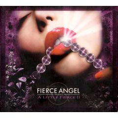Fierce Angel Presents - Fierce Angel Presents - A Little Fierce Ii - Fierce Angel