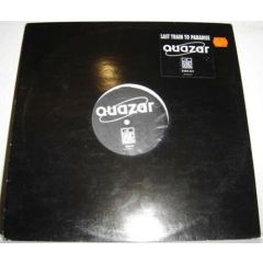 Quazar - Quazar - Last Train To Paradise - Go Bang