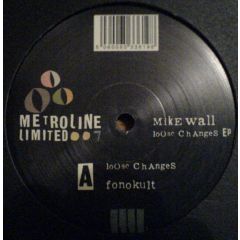 Mike Wall - Mike Wall - Loose Change EP - Metroline Ltd