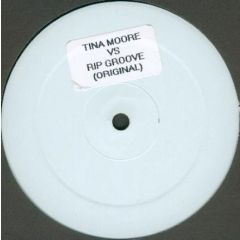 Tina Moore Vs Double 99 - Tina Moore Vs Double 99 - Never Gonna Let You Ripgroove - White Riped