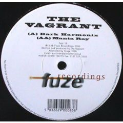 The Vagrant - The Vagrant - Dark Harmonix / Manta Ray - Fuze Recordings