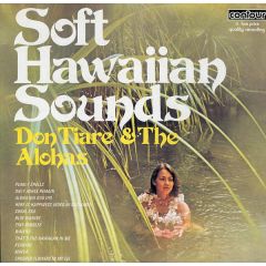 Don Tiare & The Alohas - Don Tiare & The Alohas - Soft Hawaiian Sounds - Contour