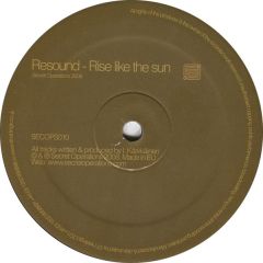 Resound - Resound - Second Thoughts / Rise Like The Sun - Secret Operations