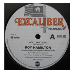 Roy Hamilton - Roy Hamilton - Hold On Tight - Excaliber Records Ltd.