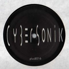 Cybersonik - Cybersonik - Thrash - Plus 8 Records