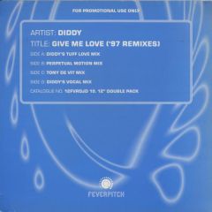 Diddy - Diddy - Give Me Love (1997 Remix) - Feverpitch