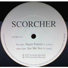 Scorcher - Scorcher - Drum Pattern / See Me Not - Scorcher
