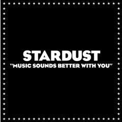 Stardust - Stardust - Music Sounds Better With You - Virgin