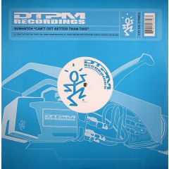 Sunhatch - Sunhatch - Can't Get Better Than This (Remixes) - Dtpm