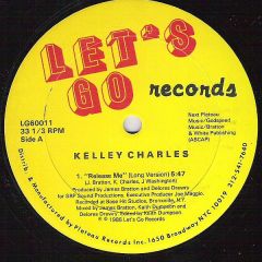 Kelley Charles - Kelley Charles - Release Me - Let's Go
