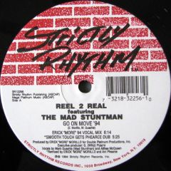 Reel 2 Real Featuring The Mad Stuntman - Reel 2 Real Featuring The Mad Stuntman - Go On Move '94 - Strictly Rhythm