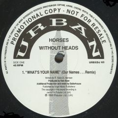 Horses Without Heads - Horses Without Heads - What's Your Name - Urban