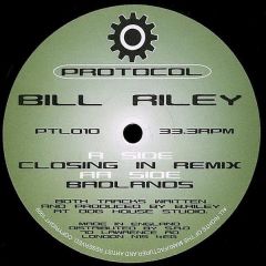 Bill Riley - Bill Riley - Closing In (Remix) - Protocol