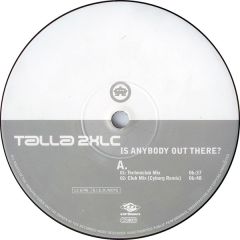 Talla 2Xlc - Talla 2Xlc - Is Anybody Out There - Urban