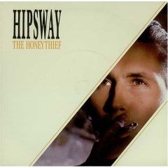 Hipsway - Hipsway - The Honeythief - Mercury