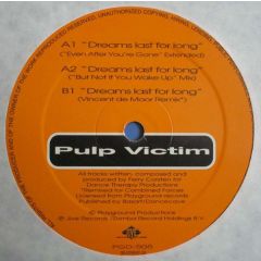 Pulp Victim - Pulp Victim - Dreams Last For Long - Playground