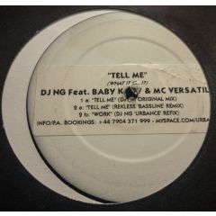 DJ Ng Feat. Baby Katy & MC Versatile - DJ Ng Feat. Baby Katy & MC Versatile - Tell Me (What It Is) / Work - DJ Ng 1