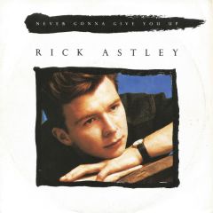 Rick Astley - Rick Astley - Never Gonna Give You Up - RCA
