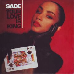 Sade - Sade - Your Love Is King - Epic