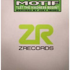 Motif - Motif - Let The Madness Begin - Z Records