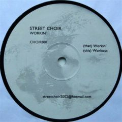 Street Choir - Street Choir - Workin' - Street Choir 1