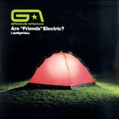 Groove Armada - Groove Armada - Are Friends Electric? - Azuli