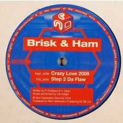Brisk & Ham - Brisk & Ham - Crazy Love 2008 - Next Generation