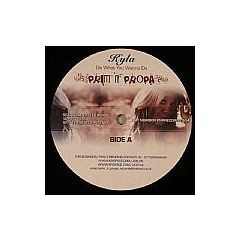 Kyla - Kyla - Do What You Wanna Do - Prim And Proper