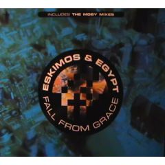 Eskimos & Egypt - Eskimos & Egypt - Fall From Grace (Remixes) - DEF