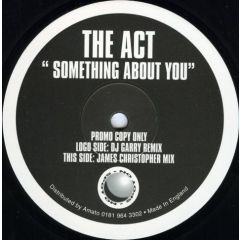 The Act - The Act - Something About You - Spot On Records