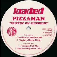 Pizzaman - Pizzaman - Trippin' On Sunshine - Loaded Records