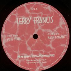 Terry Francis - Terry Francis - Move Your - Groove Pleasure