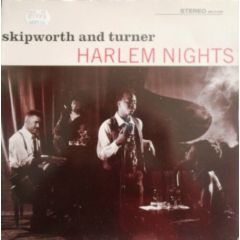 Skipworth And Turner - Skipworth And Turner - Harlem Nights - 4th & Broadway