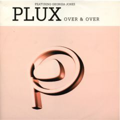 Plux Featuring Georgia Jones - Over and Over - Ffrr