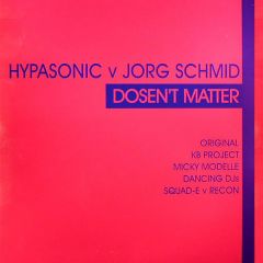 Hypasonic Vs Jorg Schmid - Hypasonic Vs Jorg Schmid - Doesn't Matter - All Around The World
