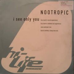 Nootropic - I See Only You (Remix) - Hi Life