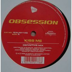 Obsession - Obsession - Kiss Me Remixes - Almighty