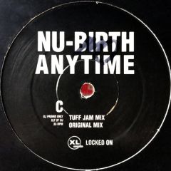 Nu Birth - Nu Birth - Anytime (1998 Remix) - XL