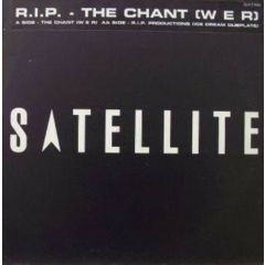 R.I.P. Productions - R.I.P. Productions - The Chant (W E R) - Satellite