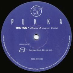 The Fog - The Fog - Been A Long Time (1998 Remix) - Pukka