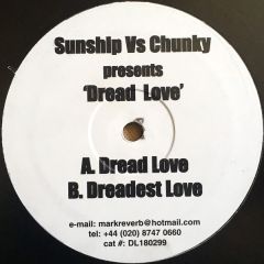 Sunship Vs Chunky - Dread Love - Sunship Self-released