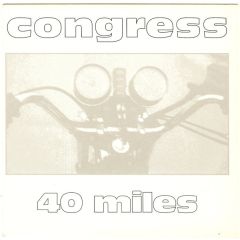 Congress - Congress - 40 Miles - Inner Rhythm