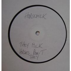 Horsemilk - Horsemilk - They Milk Horses Don't They? - Pork Recordings