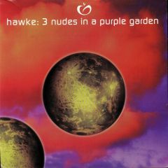 Hawke - Hawke - 3 Nudes In A Purple Garden - Hardkiss