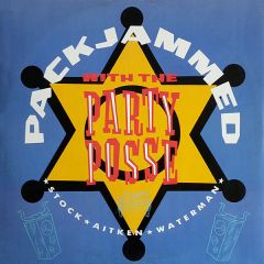 Stock Aitken Waterman - Stock Aitken Waterman - Packjammed (With The Party Posse) - PWL