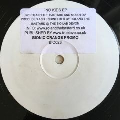 Rowland The Bastard & Molotov - Rowland The Bastard & Molotov - No Kids EP - Bionic Orange