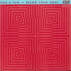 Fun 4 Fun - Fun 4 Fun - Relax Your Soul - Logic