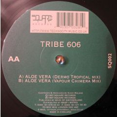 Tribe 606 - Tribe 606 - Aloe Vera - Square Records
