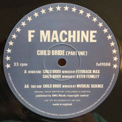 F Machine - F Machine - Child Bride - One Off
