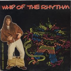 Chicco Secci Project - Chicco Secci Project - Whip Of The Rhythm - Creative